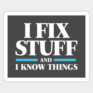 I Fix Stuff Magnet